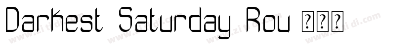 Darkest Saturday Rou字体转换